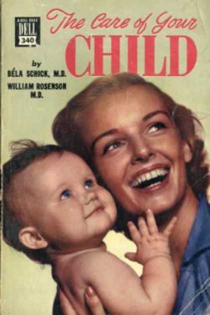 Dell Books - The Care of Your Child - Bela Schick, M.D.