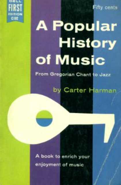 Dell Books - A Popular History of Music From Gregorian Chant To Jazz