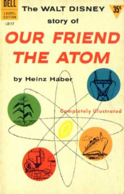 Dell Books - Walt Disney's Our Friend the Atom - Heinz Haber