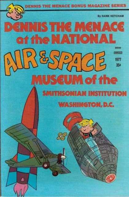Dennis the Menace Bonus Magazine 167 - Air U0026 Space - Museam If The Smithsonian Institution - Washington Dc - Rocket - Plane
