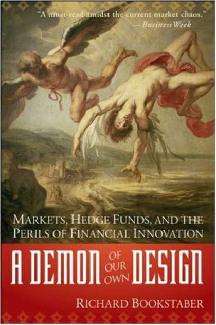 Design Books - A Demon of Our Own Design: Markets, Hedge Funds, and the Perils of Financial Inn