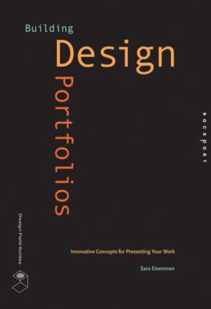 Design Books - Building Design Portfolios: Innovative Concepts for Presenting Your Work (Design