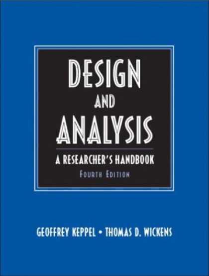 Design Books - Design and Analysis: A Researcher's Handbook (4th Edition)