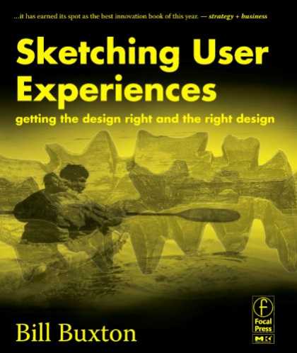 Design Books - Sketching User Experiences: Getting the Design Right and the Right Design (Inte