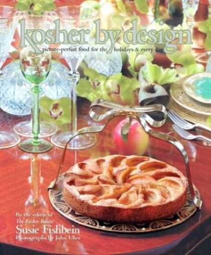 Design Books - Kosher by Design: Picture Perfect Food for the Holidays & Every Day