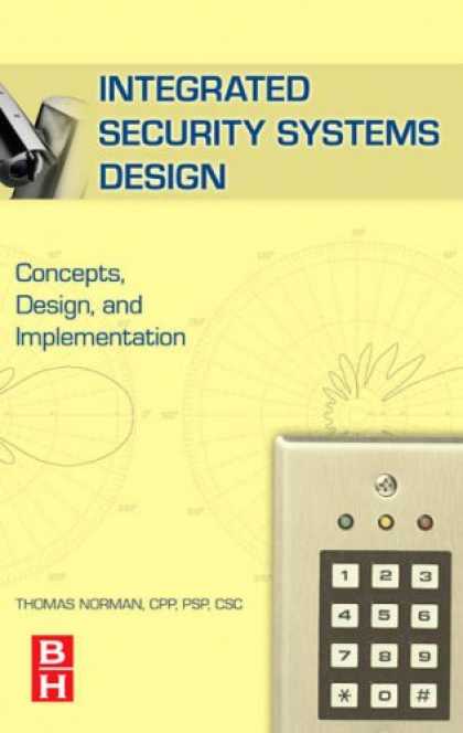 Design Books - Integrated Security Systems Design: Concepts, Specifications, and Implementation