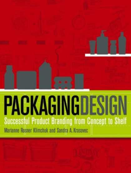 Design Books - Packaging Design: Successful Product Branding from Concept to Shelf