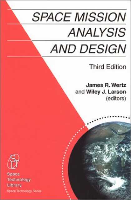 Design Books - Space Mission Analysis and Design, 3rd edition (Space Technology Library)