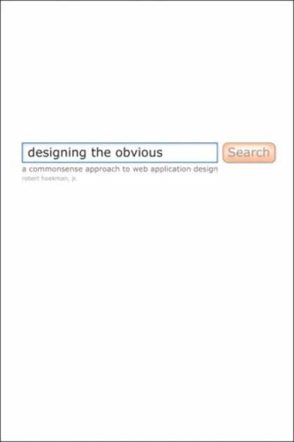 Design Books - Designing the Obvious: A Common Sense Approach to Web Application Design