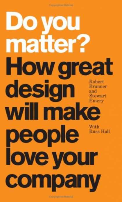 Design Books - Do You Matter? How Great Design Will Make People Love Your Company