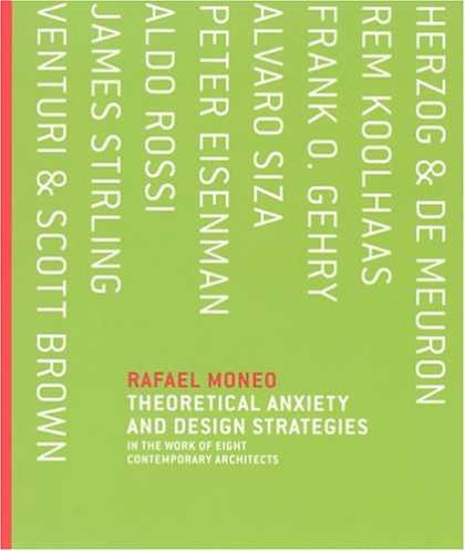Design Books - Theoretical Anxiety and Design Strategies in the Work of Eight Contemporary Arch