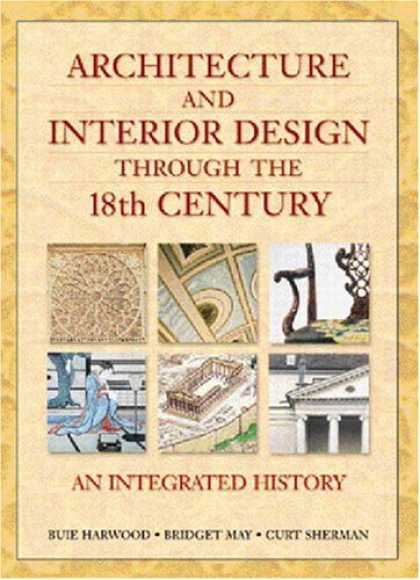 Design Books - Architecture and Interior Design Through the 18th Century: An Integrated History
