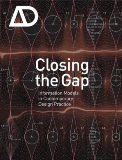 Design Books - Closing the Gap: Information Models in Contemporary Design Practice: Architectur