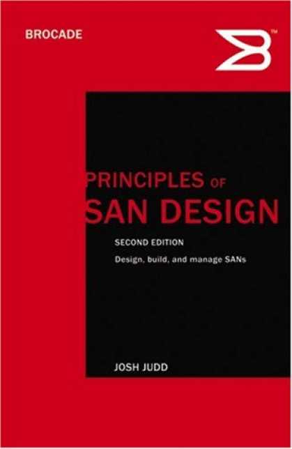 Design Books - Principles of SAN Design: Updated for 2007