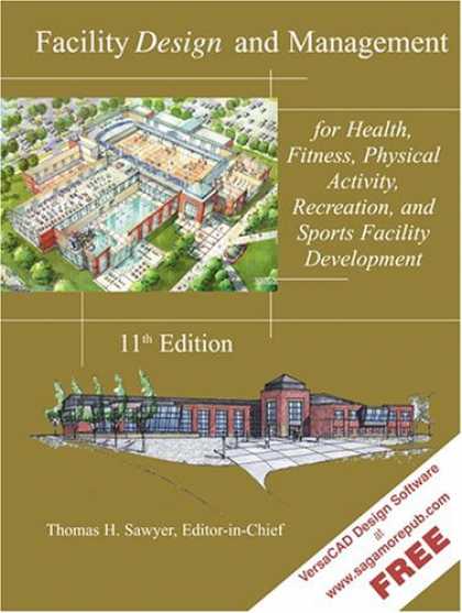 Design Books - Facility Design and Management, for Health, Fitness, Physical Activity, Recreati
