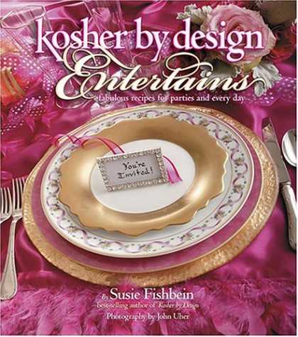 Design Books - Kosher By Design Entertains: Fabulous Recipes For Parties And Every Day