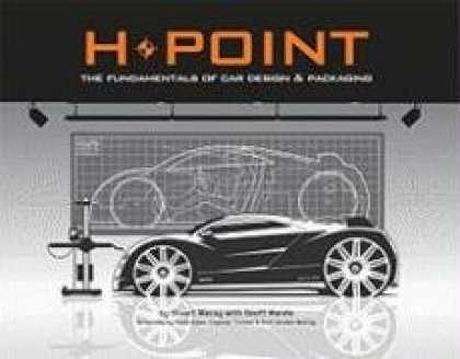 Design Books - H-Point: The Fundamentals of Car Design & Packaging
