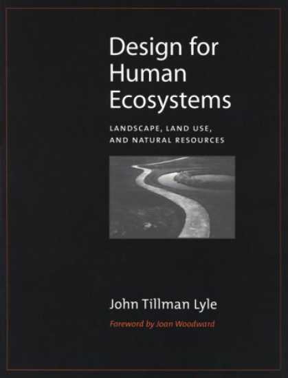 Design Books - Design for Human Ecosystems: Landscape, Land Use, and Natural Resources