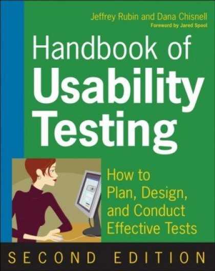 Design Books - Handbook of Usability Testing: Howto Plan, Design, and Conduct Effective Tests