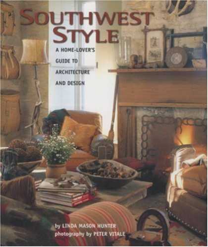 Design Books - Southwest Style : A Home-Lover's Guide to Architecture and Design
