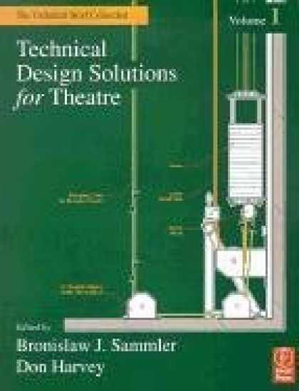 Design Books - Technical Design Solutions for Theatre (The Technical Brief Collection, Volume 1