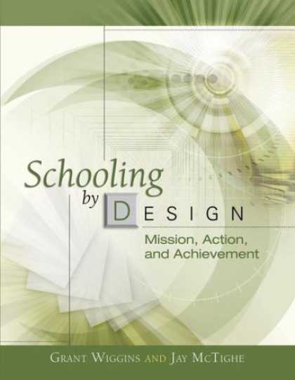 Design Books - Schooling by Design: Mission, Action, and Achievement