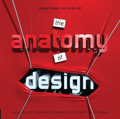 Design Books - Anatomy of Design: Uncovering the Influences and Inspiration in Modern Graphic D