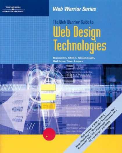 Design Books - The Web Warrior Guide to Web Design Technologies (Web Warrior Series)