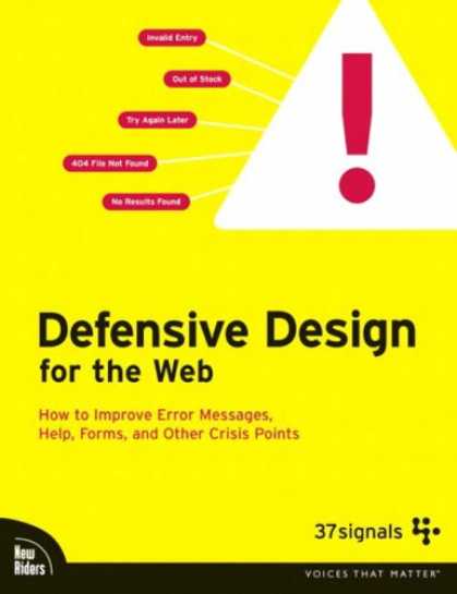 Design Books - Defensive Design for the Web: How to improve error messages, help, forms, and ot