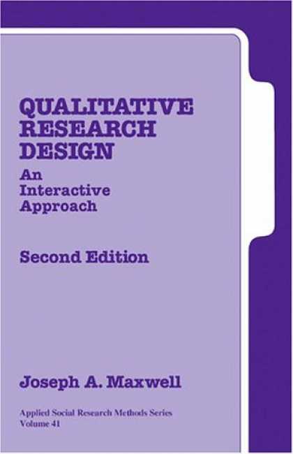 Design Books - Qualitative Research Design: An Interactive Approach (Applied Social Research Me