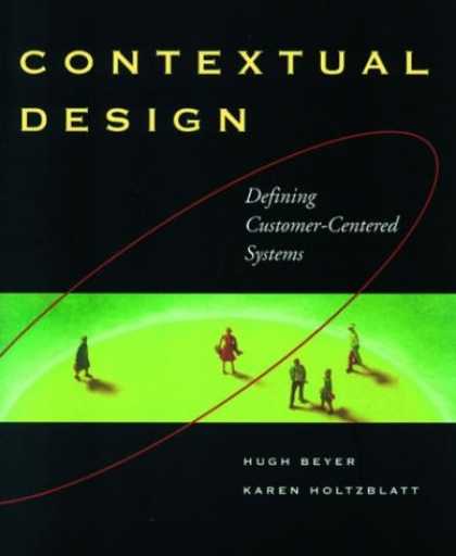 Design Books - Contextual Design : A Customer-Centered Approach to Systems Designs (Interactive