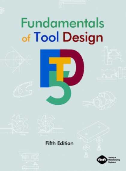 Design Books - Fundamentals of Tool Design, Fifth Edition