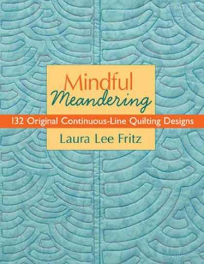Design Books - Mindful Meandering: 132 Original Continuous-Line Quilting Designs