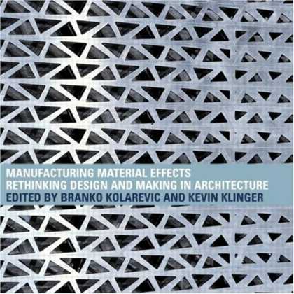 Design Books - Manufacturing Material Effects: Rethinking Design and Making in Architecture