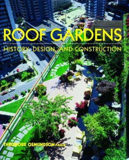 Design Books - Roof Gardens: History, Design, and Construction (Norton Books for Architects & D