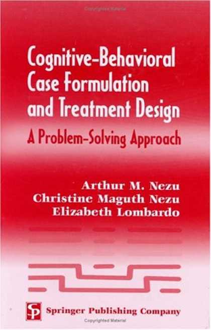 Design Books - Cognitive-Behavioral Case Formulation and Treatment Design: A Problem-Solving Ap