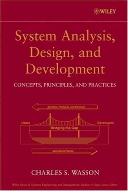 Design Books - System Analysis, Design, and Development: Concepts, Principles, and Practices (W