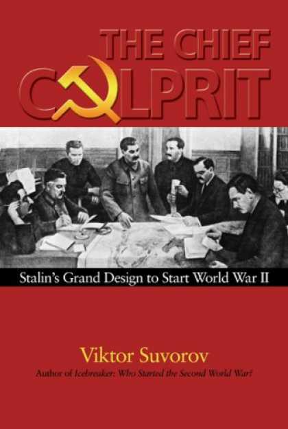 Design Books - Chief Culprit: Stalin's Grand Design to Start World War II (Blue Jacket Bks)