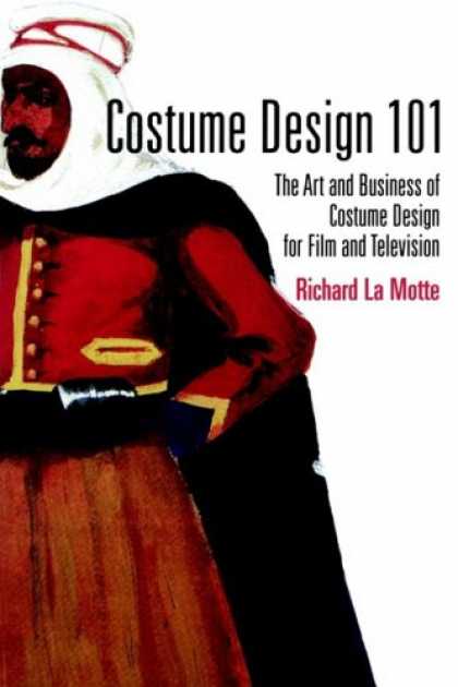 Design Books - Costume Design 101: The Business and Art of Creating Costumes for Film and Telev