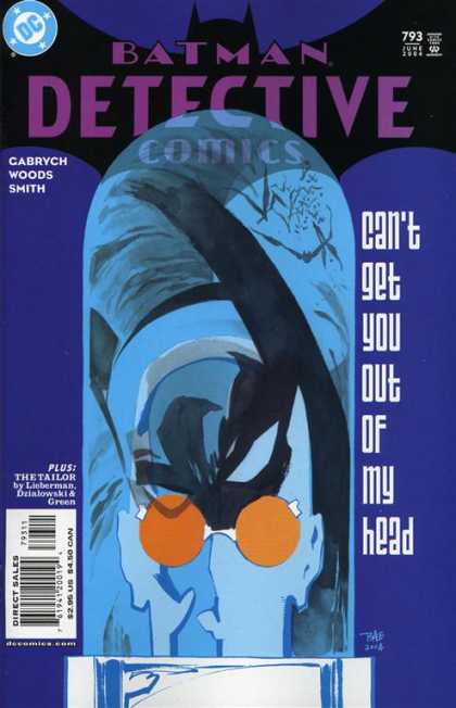 Detective Comics 793 - Batman - Cant Get You Out Of My Head - Gabrych Woods Smith - Eyes - Plus The Tailor - Tim Sale