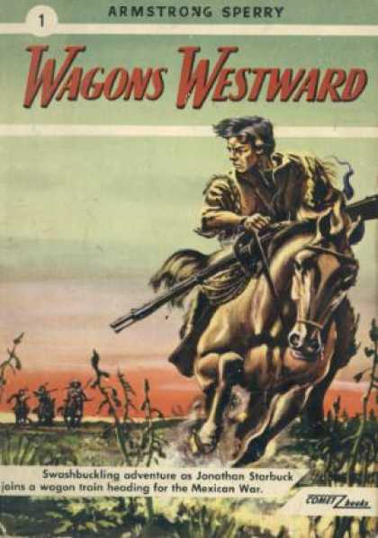 Digests - Wagons Westward - Armstrong Sperry