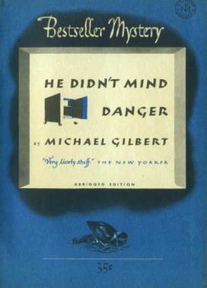 Digests - He Didn't Mind Danger - Michael Gilbert