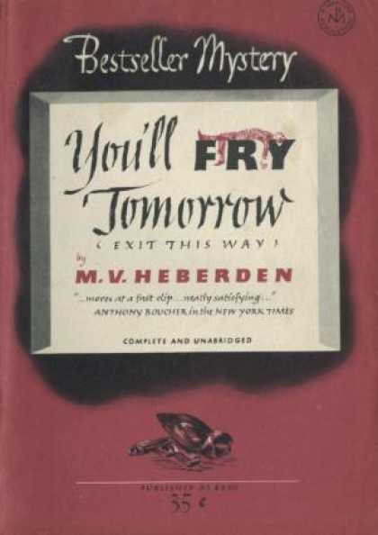 Digests - You'll Fry Tomorrow - M.V. Heberden