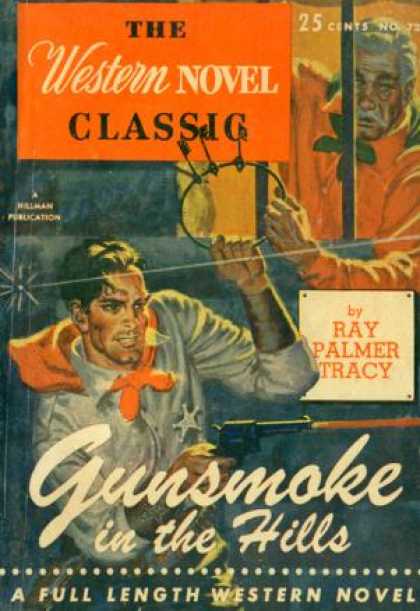 Digests - Gunsmoke In the Hills - Ray Palmer Tracy