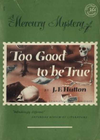 Digests - Too Good To Be True - J.f. Hutton