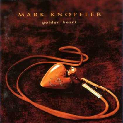 Dire Straits - Mark Knopfler - Golden Heart