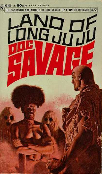 Doc Savage Books - The Land of Long Juju: A Doc Savage Adventure - Kenneth Robeson