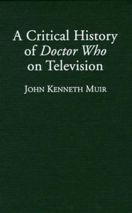 Doctor Who Books - A Critical History of Doctor Who on Television