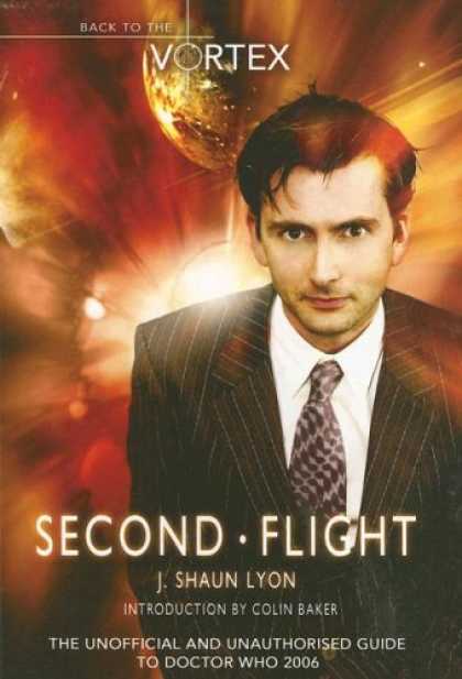 Doctor Who Books - Second Flight: Back to the Vortex II - The Unofficial and Unauthorised Guide to