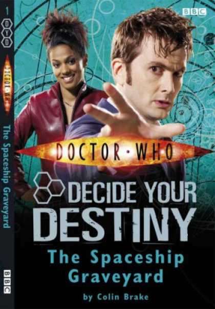 Doctor Who Books - The Spaceship Graveyard: Decide Your Destiny No. 1 ( " Doctor Who " )
